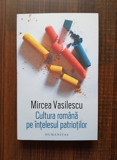 Mircea Vasilescu – Cultura romana pe intelesul patriotilor