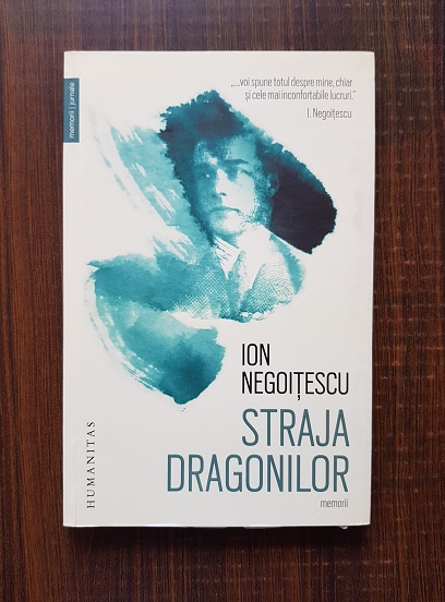 Ion Negoitescu - Straja dragonilor. Memorii 1921-1941