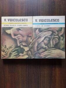 Vasile Voiculescu - Capul de zimbru. Iubire magica. Zahei orbul 2 volume
