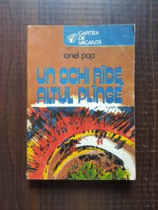Ionel Pop - Un ochi rade, altul plange