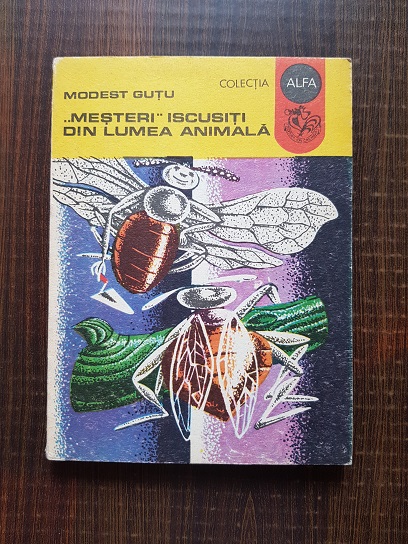 Modest Gutu – Mesteri iscusiti din lumea animala