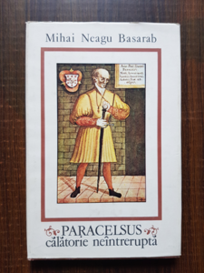 Mihai Neagu Basarab - Paracelsus. Calatorie neintrerupta