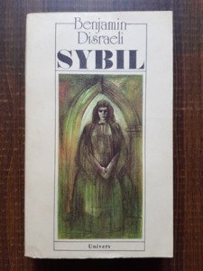 Benjamin Disraeli - Sybil sau cele doua natiuni
