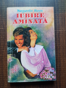 Marguerite Steen - Iubire amanata