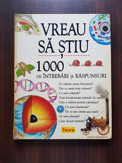 Vreau sa stiu. 1000 de intrebari si raspunsuri