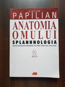 Victor Papilian - Anatomia omului. Splanhnologia volumul 2