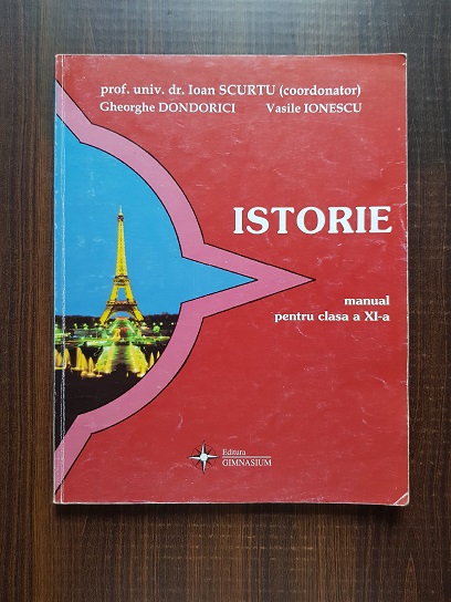 Ioan Scurtu – Istorie. Manual pentru clasa a XI-a