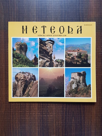 Meteora. Stancile Sfinte si istoria lor