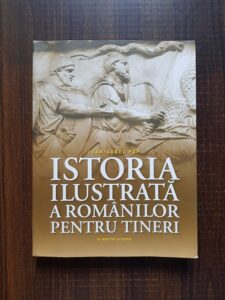 Ioan Aurel Pop - Istoria ilustrata a romanilor pentru tineri