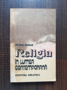 Petru Berar - Religia in lumea contemporana