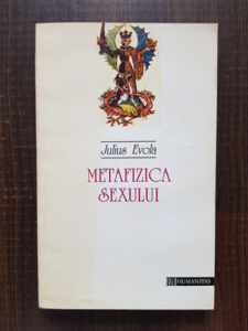 Julius Evola - Metafizica sexului