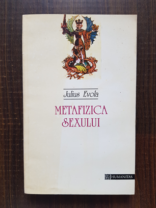Julius Evola - Metafizica sexului