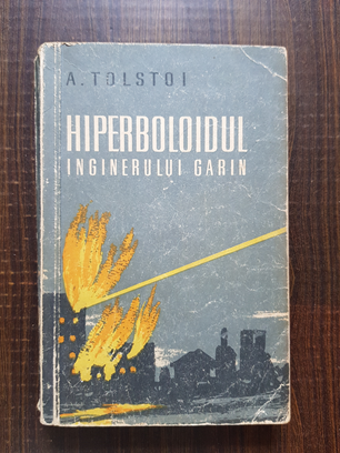 Alexei Tolstoi - Hiperboloidul inginerului Garin