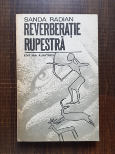 Sanda Radian - Reverberatie rupestra