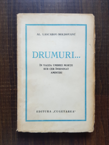 Alexandru Lascarov-Moldovanu - Drumuri...