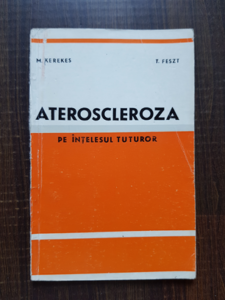 M. Kerekes - Ateroscleroza pe intelesul tuturor