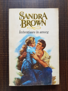 Sandra Brown - Imbratisare in amurg
