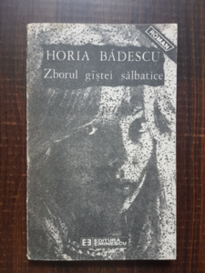Horia Badescu - Zborul gastei salbatice
