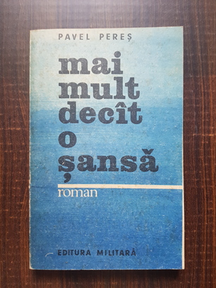 Pavel Peres - Mai mult decat o sansa