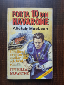 Alistair MacLean - Forta 10 din Navarone