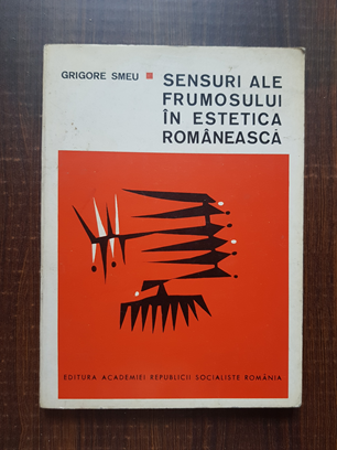 Grigore Smeu – Sensuri ale frumosului in estetica romaneasca