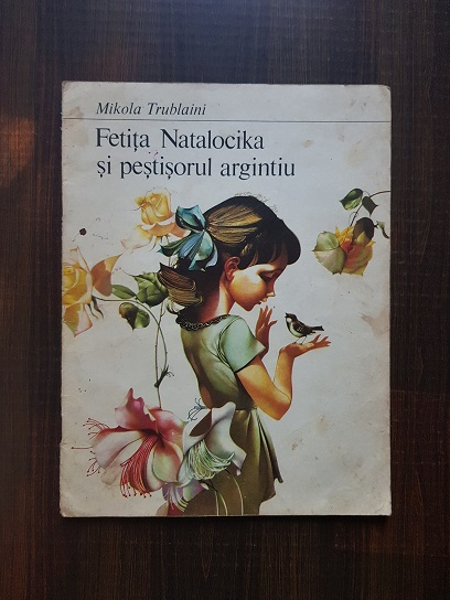 Mikola Trublaini – Fetita Natalocika si pestisorul argintiu