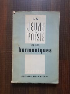 Schmidt Albert Marie - La Jeune Poésie et ses harmoniques