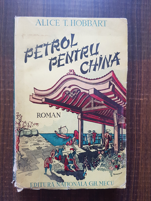 Alice T. Hobbart - Petrol pentru China