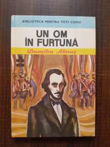 Dumitru Almas - Un om in furtuna
