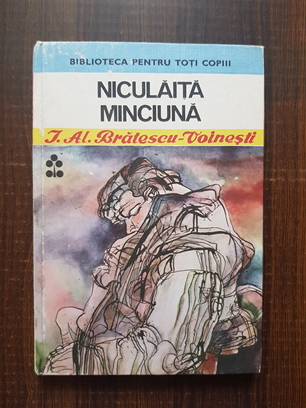 Ioan Alexandru Bratescu Voinesti – Niculaita Minciuna