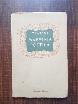 M. Isacovschi – Maestria poetica