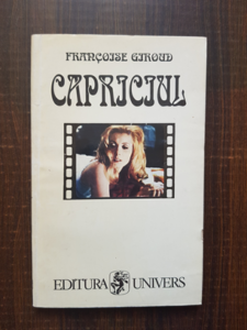 Francoise Giroud - Capriciul