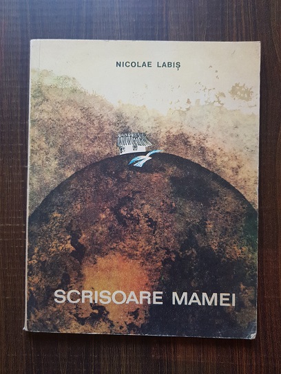 Nicolae Labis – Scrisoare mamei (1969, ilustratii de Mihu Vulcanescu)