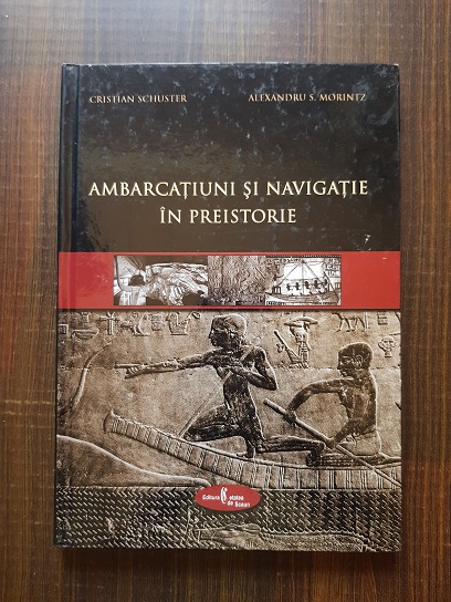 Cristian Schuster – Ambarcatiuni si navigatie in preistorie