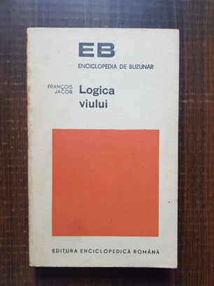 Francois Jacob – Logica viului