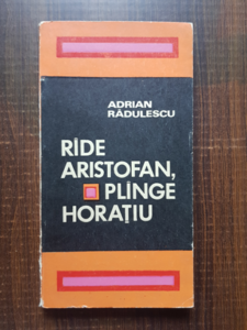 Adrian Radulescu - Rade Aristofan, plange Horatiu