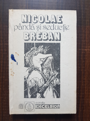 Nicolae Breban – Panda si seductie