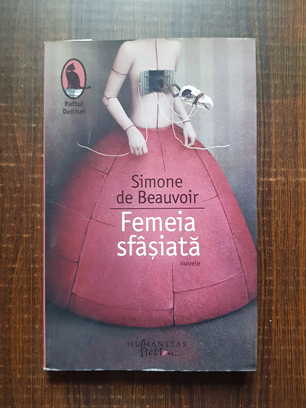 Simone de Beauvoir - Femeia sfasiata