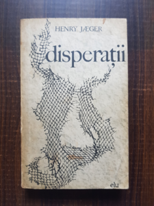 Henry Jaeger - Disperatii