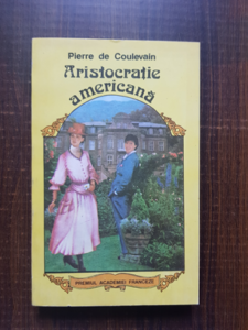 Pierre de Coulevain - Aristocratie americana