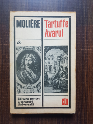 Moliere - Tartuffe. Avarul