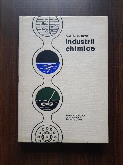 Prof. Dr. Mircea Iovu – Industrii chimice