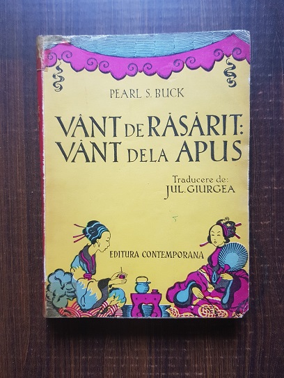 Pearl S. Buck - Vant de rasarit: Vant de la apus