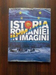 Istoria Romaniei in imagini de la inceputuri la Uniunea Europeana