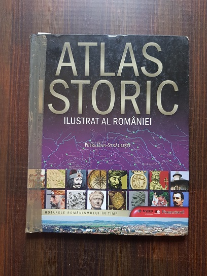 Petre Dan Straulesti – Atlas istoric ilustrat al Romaniei