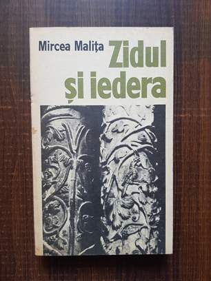Mircea Malita - Zidul si iedera (1977)