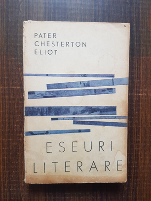 Pater Chesterton Eliot – Eseuri literare