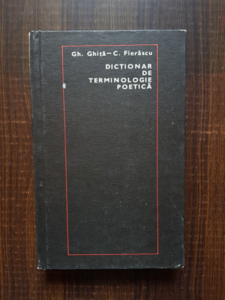 Gh. Ghita, C. Fierascu - Dictionar de terminologie poetica