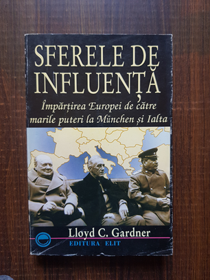 Lloyd C. Gardner – Sferele de influenta