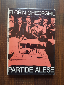 Florin Gheorghiu - Partide alese